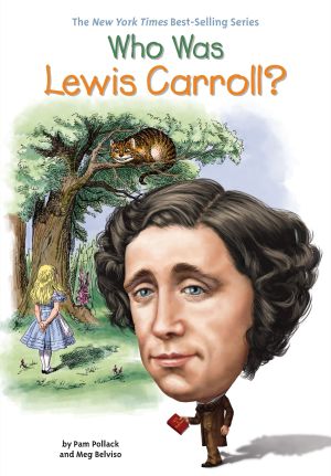 [Who Was/Is...? 01] • Who Was Lewis Carroll?